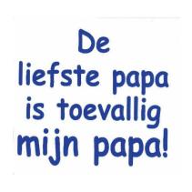 de liefste papa is toevallig mijn papa bedrukt op een kindershirt.